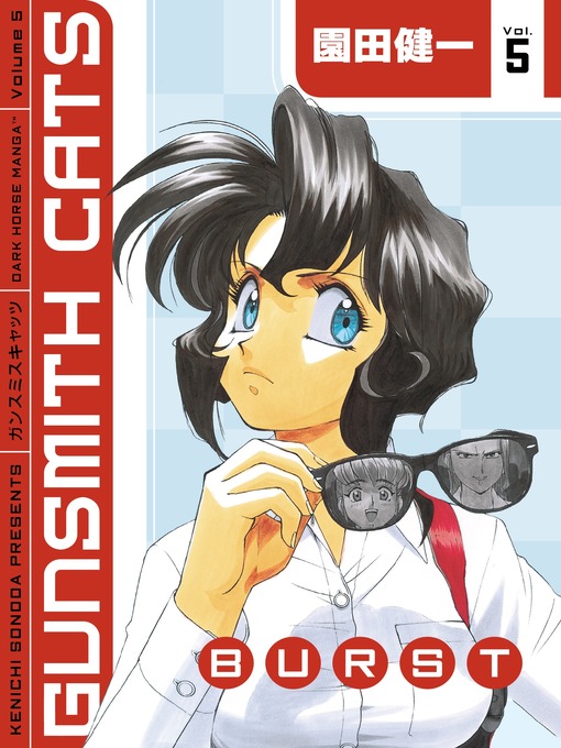 Title details for Gunsmith Cats: Burst, Volume 5 by Kenichi Sonoda - Available
